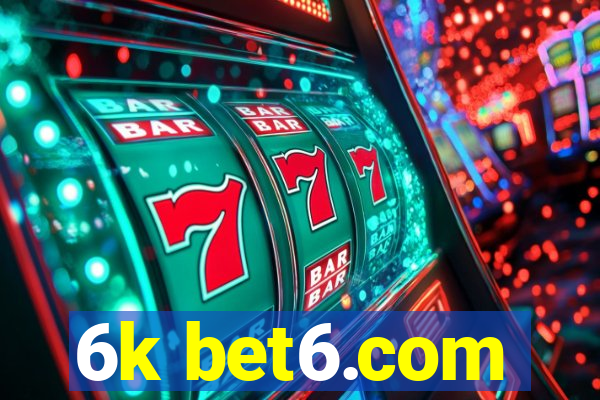 6k bet6.com